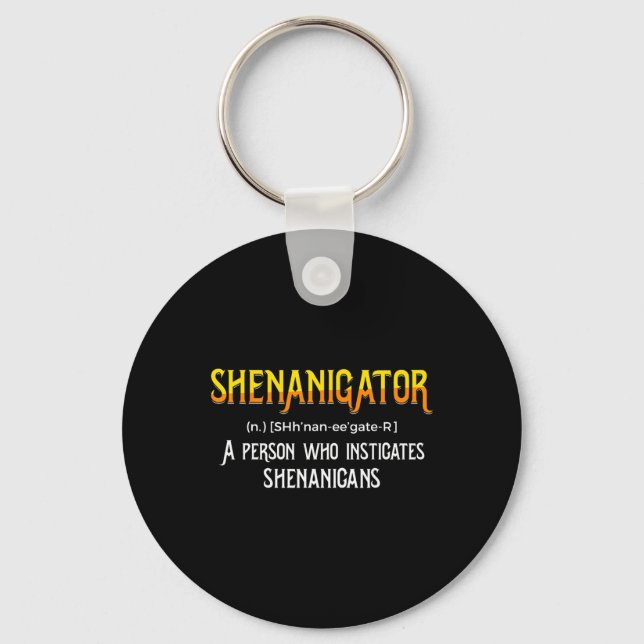 Shenanigans Funny Trouble Maker Saint Patricks  Key Ring (Front)