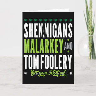 Shenanigans Malarkey And Tomfoolery St Patricks Ir Card