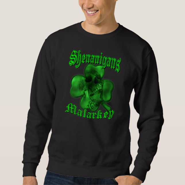Shenanigans & Malarkey Skull Shamrock St Patrick S Sweatshirt (Front)