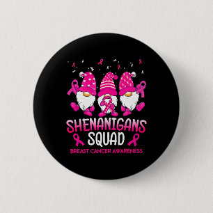 Shenanigans Squad Gnomes Pink Ribbon Breast Cancer 6 Cm Round Badge