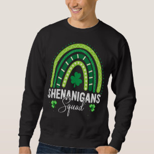 Shenanigans Squad Irish Funny St Patrick S Day Sweatshirt