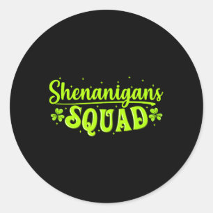 Shenanigans Squad Irish Tee Fun Saint Patricks Day Classic Round Sticker