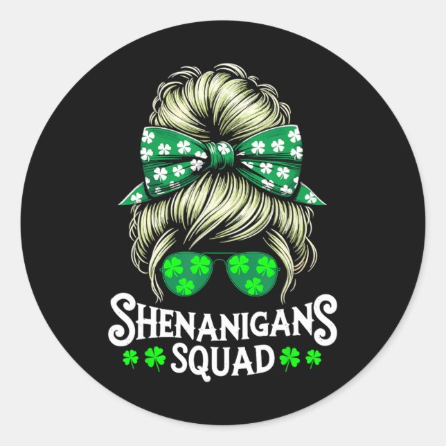 Shenanigans Squad Messy Bun St Patricks Day  Classic Round Sticker (Front)