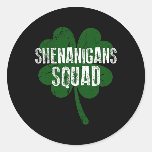 Shenanigans Squad Saint Patricks Day  Classic Round Sticker (Front)