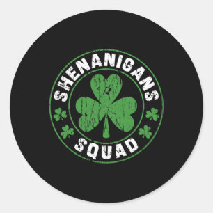 Shenanigans Squad Shamrocks Irish Funny St Patrick Classic Round Sticker