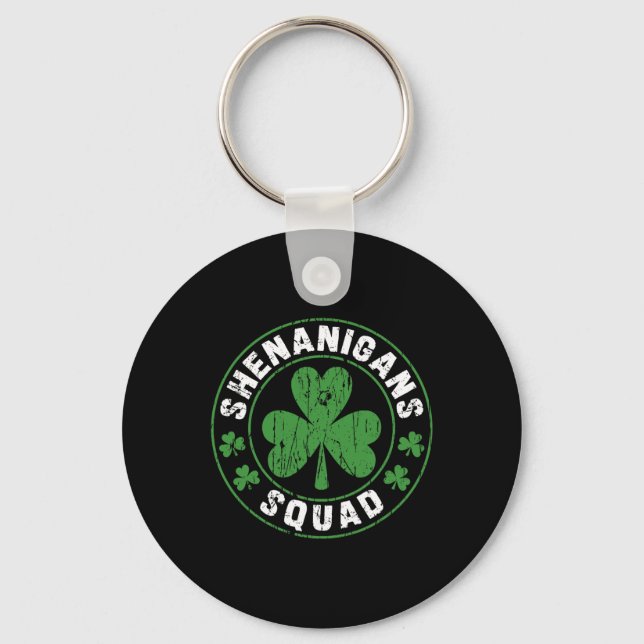 Shenanigans Squad Shamrocks Irish Funny St Patrick Key Ring (Front)