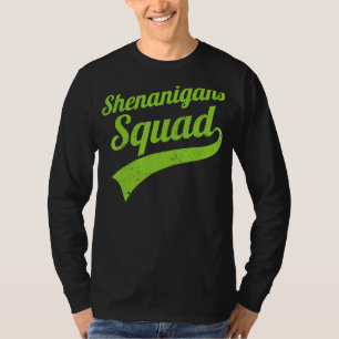 Shenanigans Squad St Patrick S Day T-Shirt