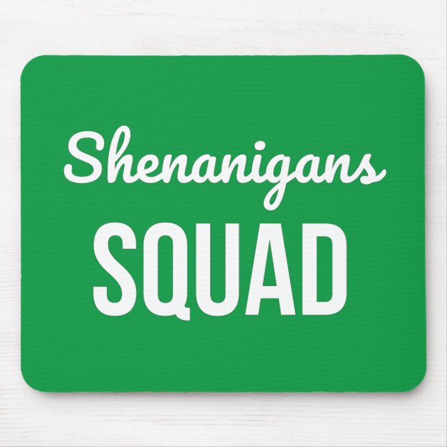Shenanigans Squad St Patrick's Day Mouse Mat (Front)