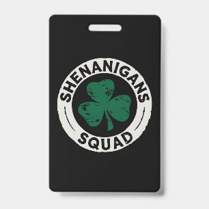 Shenanigans Squad St Patrick's Day Shamrock ID Badge