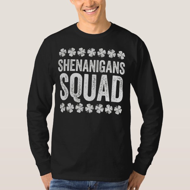 Shenanigans Squad   St Patrick's Day T-Shirt (Front)
