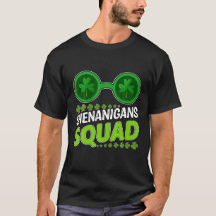 Shenanigans Squad Sunglasses Four Leaf Clover St P T-Shirt