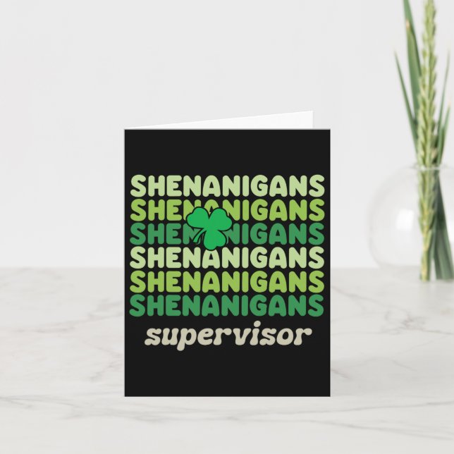 Shenanigans Supervisor Funny St Patricks Day Shamr Card (Front)