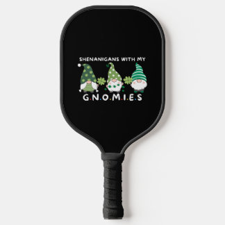 Shenanigans With My Gnomies - Funny St Patrick's D Pickleball Paddle