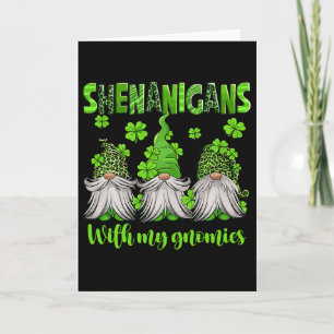 Shenanigans With My Gnomies St. Patrick's Day Gnom Card