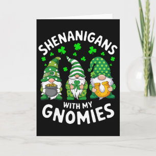 Shenanigans With My Gnomies St Patricks Day Gnome Card