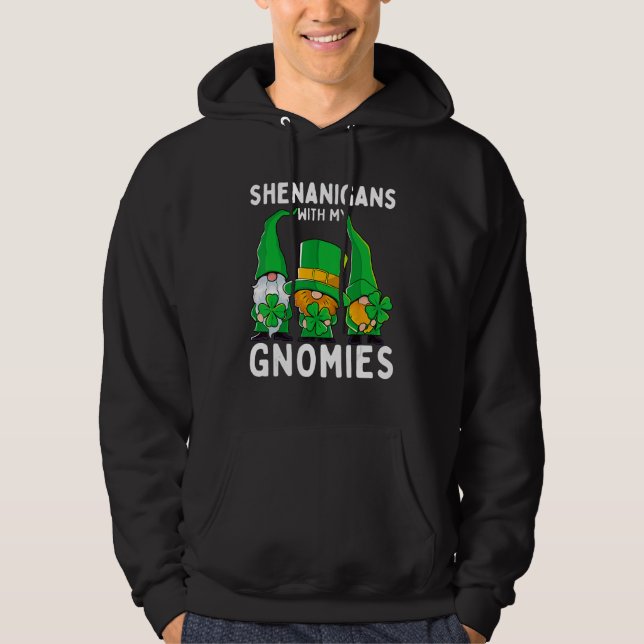 Shenanigans With My Gnomies St Patrick's Day Gnome Hoodie (Front)
