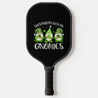 Shenanigans With My Gnomies St Patrick's Day Gnome Pickleball Paddle