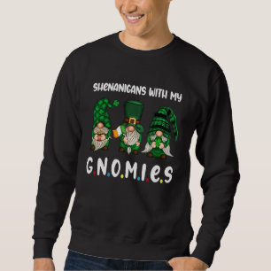 Shenanigans With My Gnomies St Patrick's Day Gnome Sweatshirt