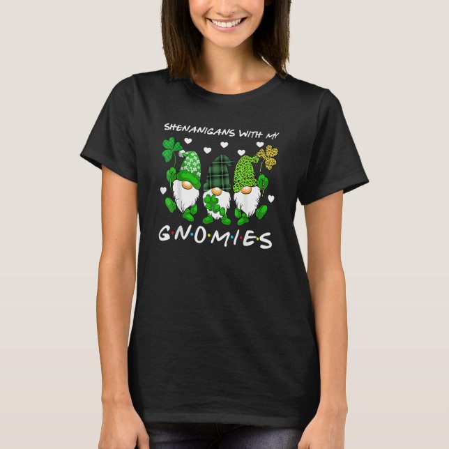 Shenanigans With My Gnomies St Patrick's Day Gnome T-Shirt (Front)