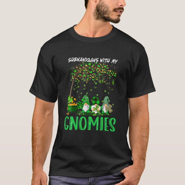 Shenanigans With My Gnomies St Patrick's Day Gnome T-Shirt (Front)