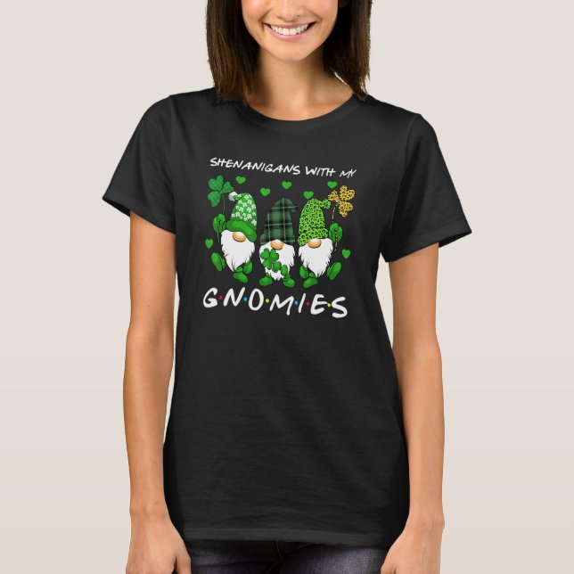 Shenanigans With My Gnomies St Patrick's Day Gnome T-Shirt (Front)
