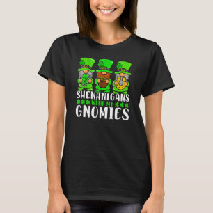 Shenanigans With My Gnomies St Patrick's Day Gnome T-Shirt