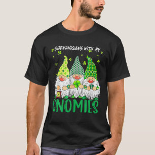 Shenanigans With My Gnomies St Patrick's Day Gnome T-Shirt