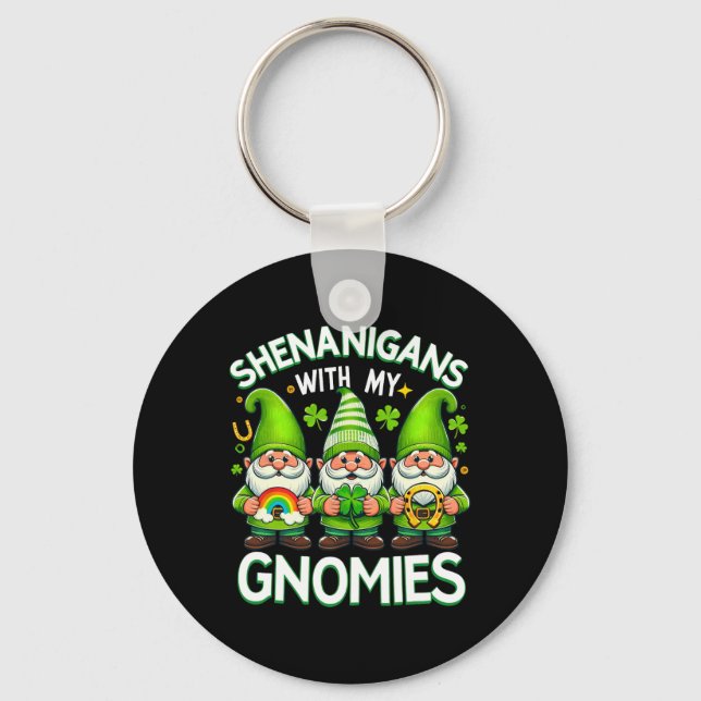 Shenanigans With My Gnomies St Patricks Day Gnomes Key Ring (Front)