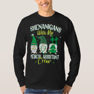 Shenanigans With My Medical Assistant St Patricks T-Shirt