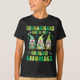 Shenanigans With My Oncology Nurse Gnomies St. Pat T-Shirt