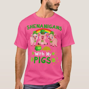 Shenanigans With My Pigs Happy Patrick's Day Cute T-Shirt