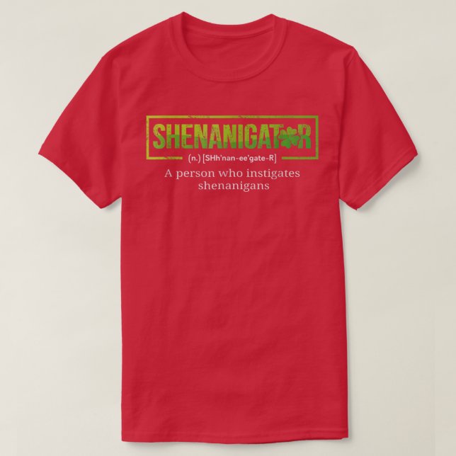 Shenanigator Funny St Patricks Day Men Women  T-Shirt (Design Front)