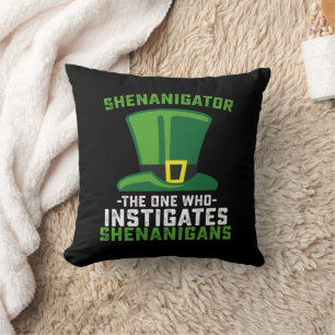 Shenanigator The One Who Instigates Shenanigans Cushion