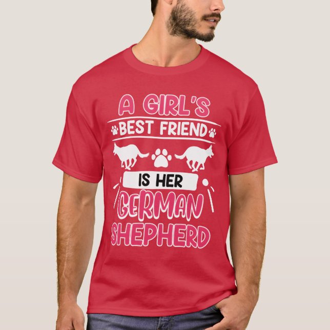 Shepherd Dog GIRLS BEST FRIEND IS HER GERMAN vinta T-Shirt (Front)