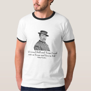 Sheridan and Quote About Texas T-Shirt