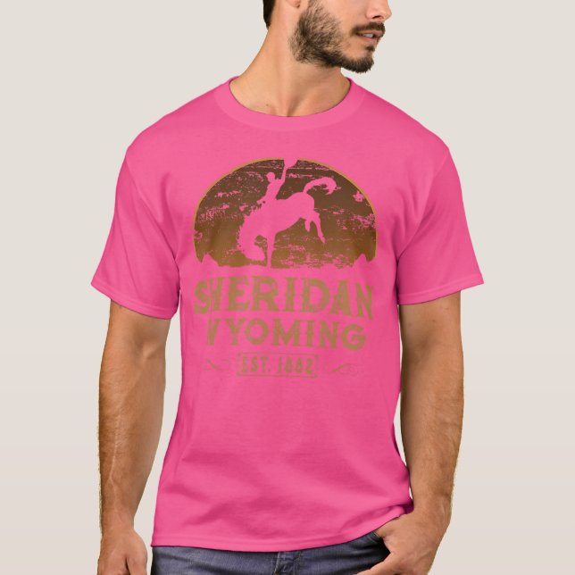 Sheridan Wyoming Wy Wild West Rodeo Cowboy T-Shirt (Front)