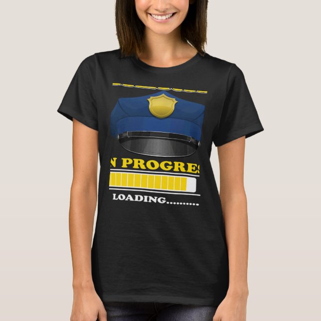Sherif In Progress Future Policewoman Criminology  T-Shirt (Front)