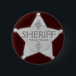 Sheriff Badge Wild West Party Button Silver<br><div class="desc">Sheriff Badge Wild West Party Button Silver. A great Western Party badge for the birthday boy with customisable texts "Sheriff" and "- Your Name -". Add your name and add images and texts, and you can change the dark brown background colour! A great Wild West Party gift to the cowboys,...</div>
