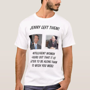 sheriff, Jenny Left Him!, Intelligent women fig... T-Shirt