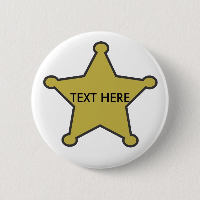 sheriff star text here 6 cm round badge (Front)