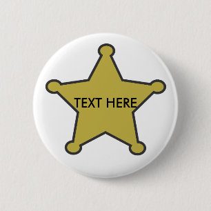 sheriff star text here 6 cm round badge