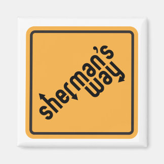 "Sherman's Way" Magnets