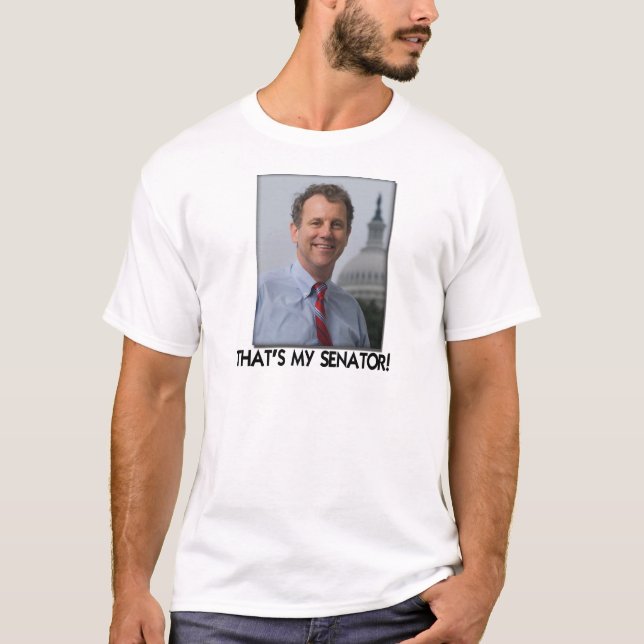 Sherrod Brown, That's My Senator! T-Shirt (Front)