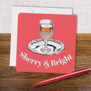 Sherry & Bright Drink Glass Humourous Pun Christma Holiday Card
