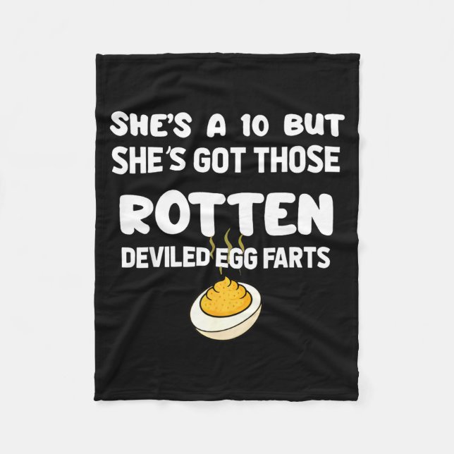 She's A 10 But She Got Those Rotten Deviled Egg Fa Fleece Blanket (Front)