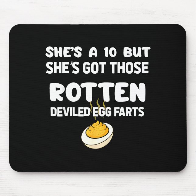 She's A 10 But She Got Those Rotten Deviled Egg Fa Mouse Mat (Front)