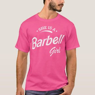 She'S A Barbell Girl Funny T-Shirt