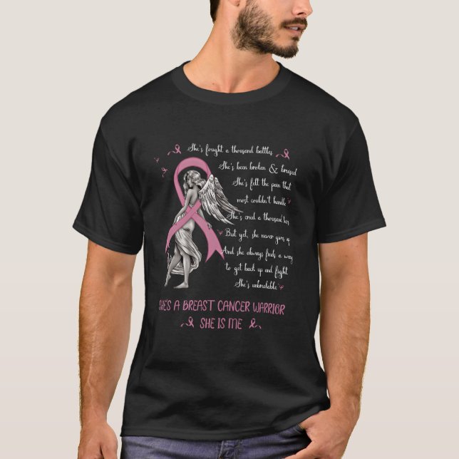 She'S A Breast Cancer Warrior She Is Me T-Shirt (Front)