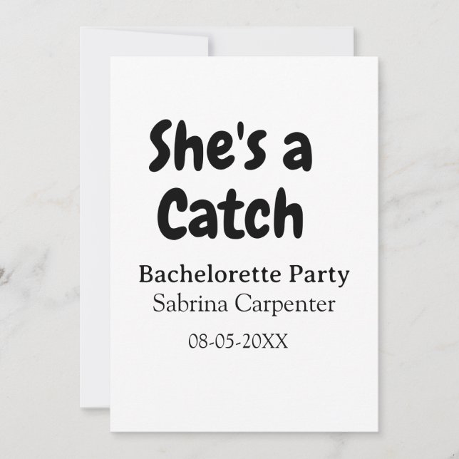 She's a catch bachelorette party name date simple  invitation (Front)