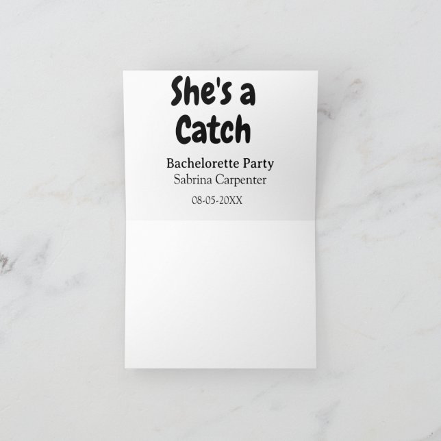She's a catch bachelorette party name date simple  thank you card (Inside)